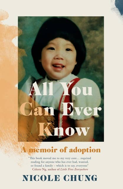 All You Can Ever Know: A memoir of adoption