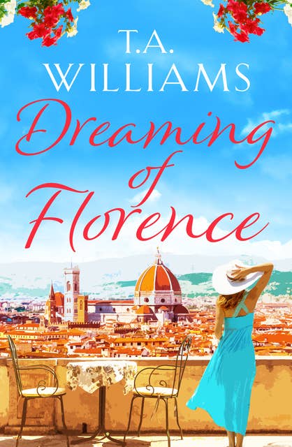 Dreaming of Florence: The feel-good read of summer!