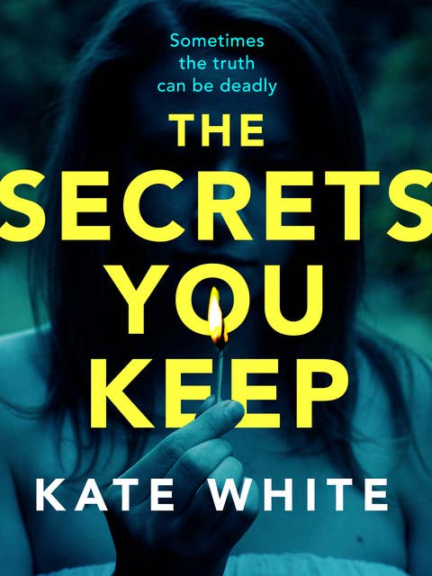 The Secrets You Keep: A tense and gripping psychological thriller