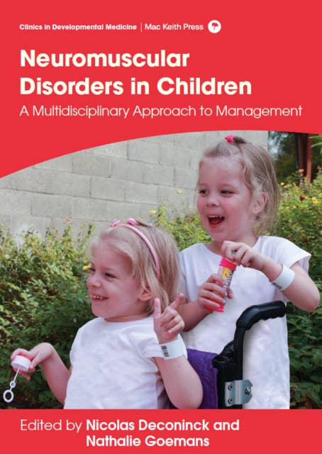 Neuromuscular Disorders in Children: A Multidisciplinary Approach to Management