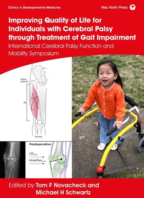 Improving Quality of Life for Individuals with Cerebral Palsy through treatment of Gait Impairment: International Cerebral Palsy Function and Mobility Symposium