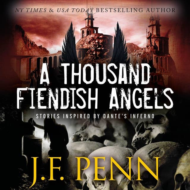 A Thousand Fiendish Angels: Short Stories Inspired By Dante's Inferno