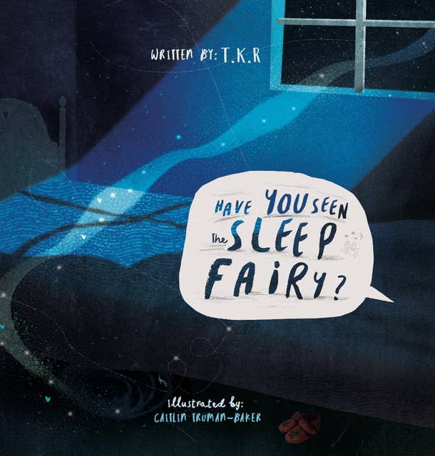 Have You Seen The Sleep Fairy?