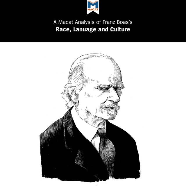A Macat Analysis of Franz Boas's Race, Language and Culture