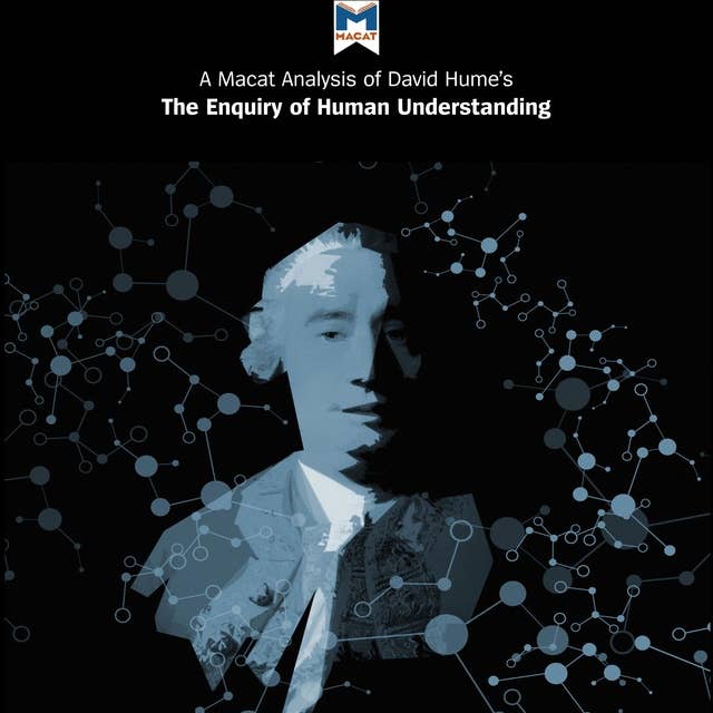 A Macat Analysis of David Hume's An Enquiry Concerning Human Understanding