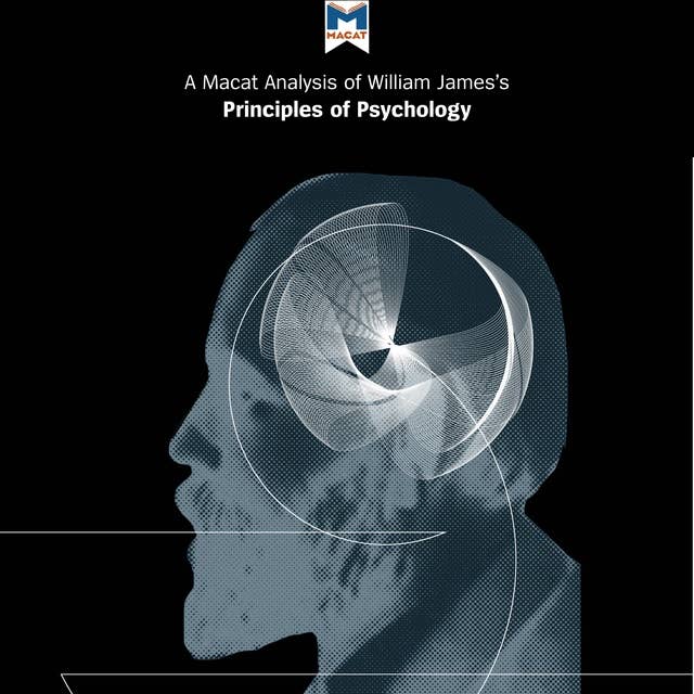 A Macat Analysis of William James's The Principles of Psychology