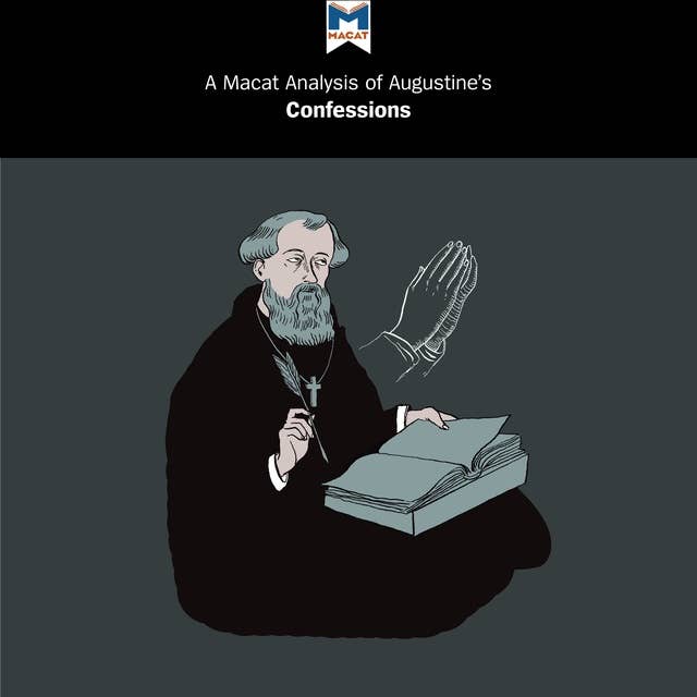 A Macat Analysis of Augustine's Confessions