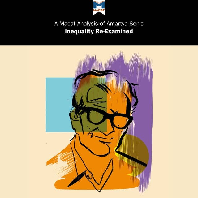 Amartya Sen's "Inequality Re-Examined": A Macat Analysis
