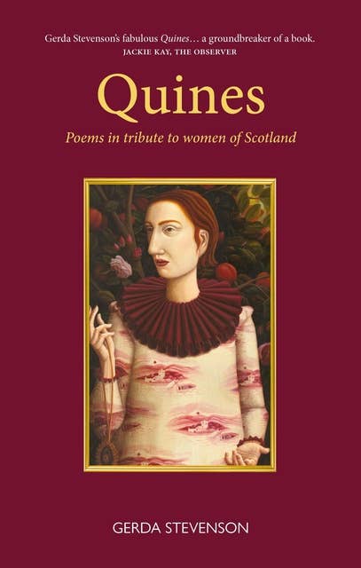 Quines: Poems in tribute to women of Scotland