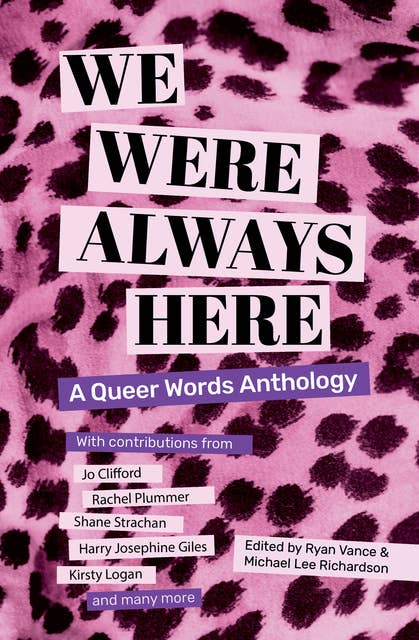 We Were Always Here: A Queer Words Anthology