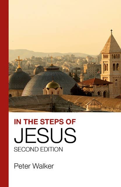 In the Steps of Jesus: Second Edition