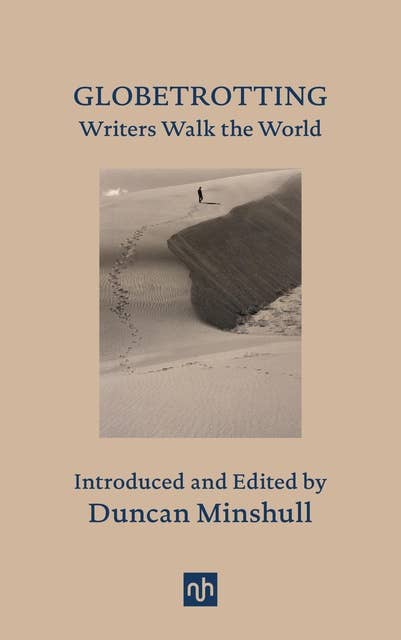 GLOBETROTTING: Writers Walk the World