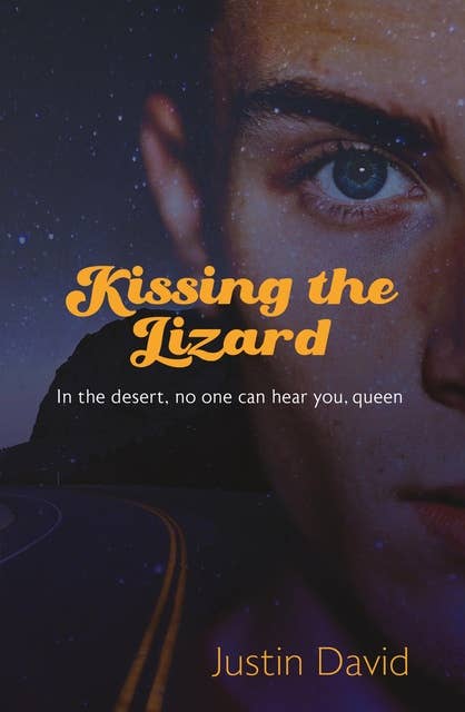 Kissing the Lizard: in the desert, no one can hear you, queen