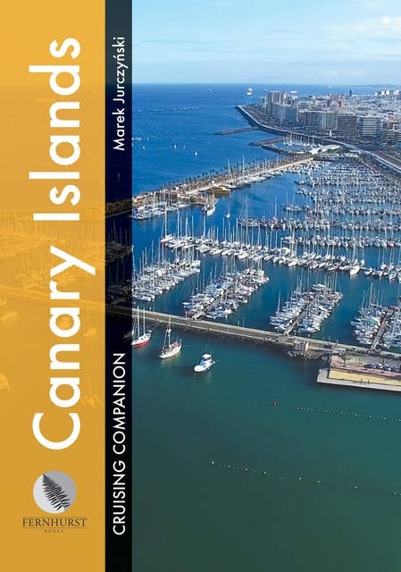 Canary Islands Cruising Companion: A yachtsman's pilot and cruising guide to ports and harbours in the Canary Islands