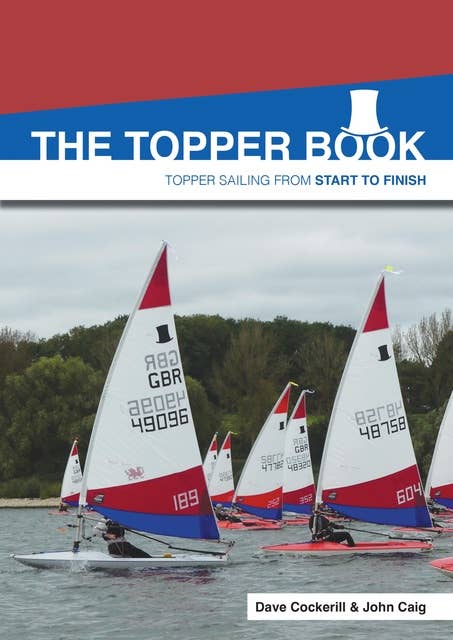 Topper Book: Topper sailing from start to finish