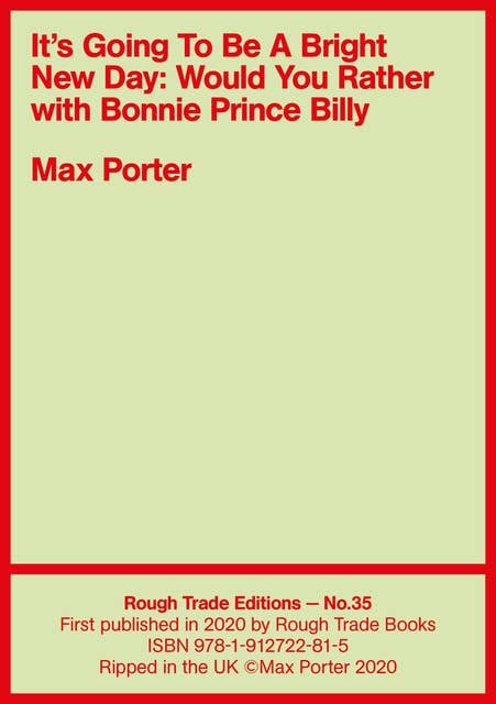 It's Going To Be A Bright New Day: Would You Rather with Bonnie Prince Billy
