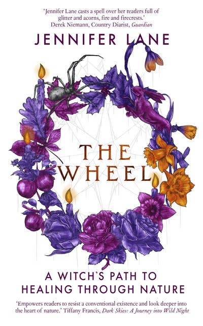 The Wheel: A Witch's Path to Healing Through Nature