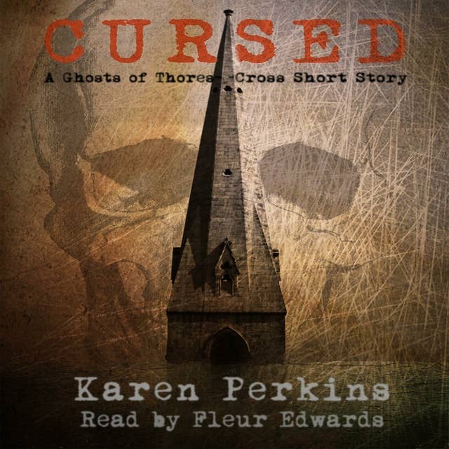 Cursed: A Ghosts of Thores-Cross Short Story