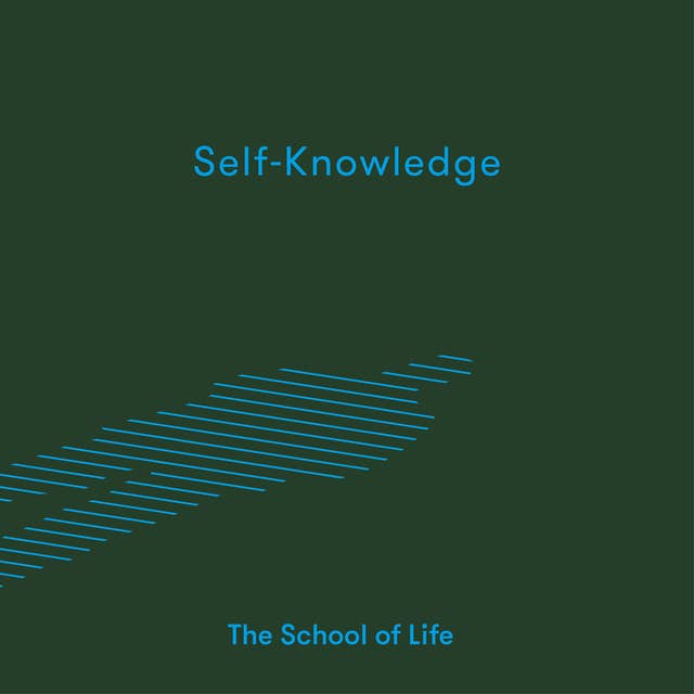 Self-Knowledge by The School of Life