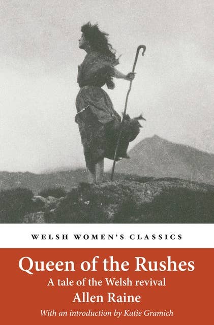 Queen of the Rushes: A tale of the Welsh revival