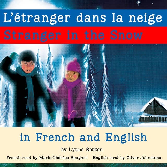 Stranger in the Snow/L'étranger dans la neige