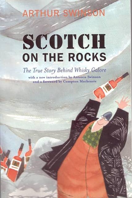 Scotch on the Rocks: The True Story Behind Whisky Galore