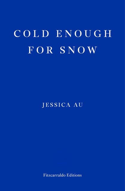 Cold Enough for Snow 