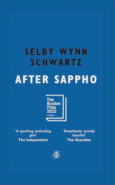 After Sappho: Longlisted for the Booker Prize 2022