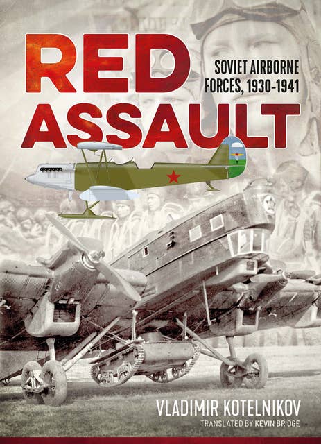 Red Assault: Soviet Airborne Forces, 1930–1941