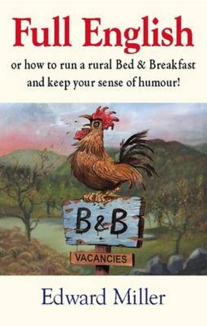 Full English: Or how to run a B & B and keep your sense of humour