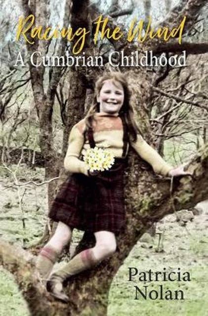 Racing the Wind: A Cumbrian Childhood