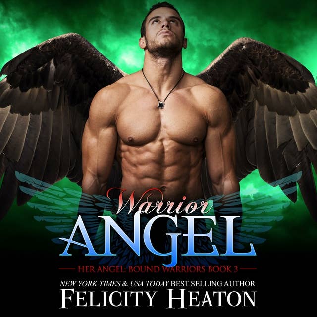 Warrior Angel (Her Angel: Bound Warriors paranormal romance series Book 3)