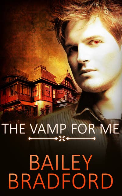 The Vamp for Me: Part Two: A Box Set