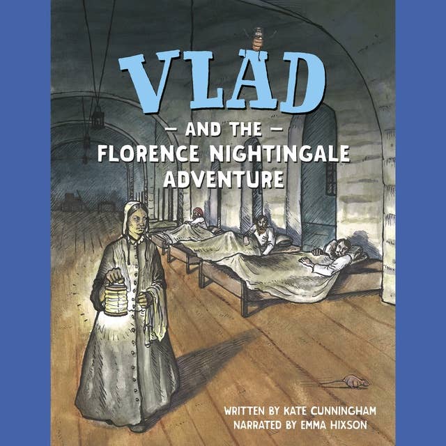 Vlad and the Florence Nightingale Adventure