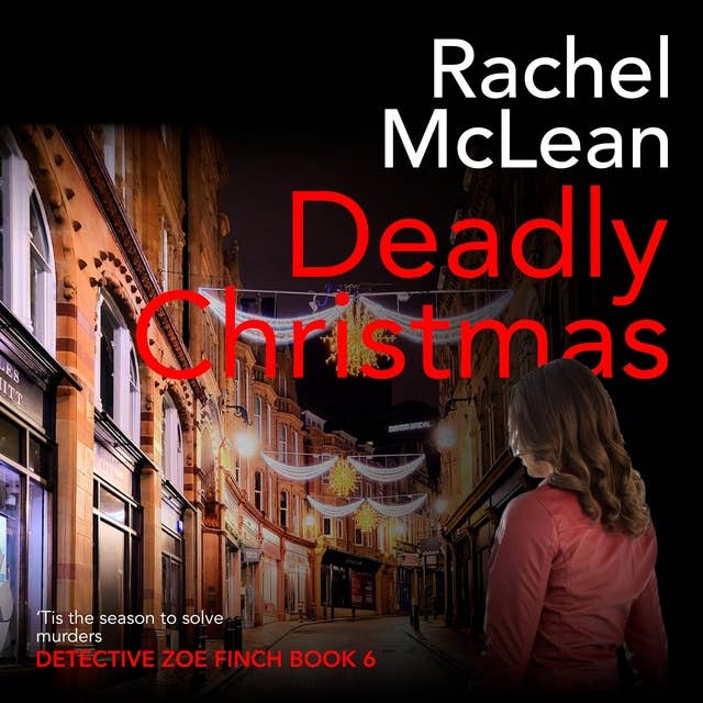Deadly Christmas by Rachel McLean