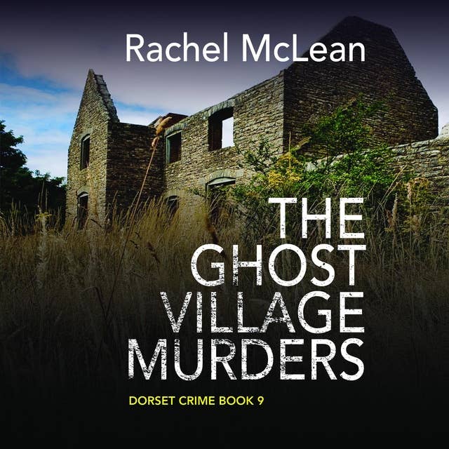 The Ghost Village Murders: Dorset Crime