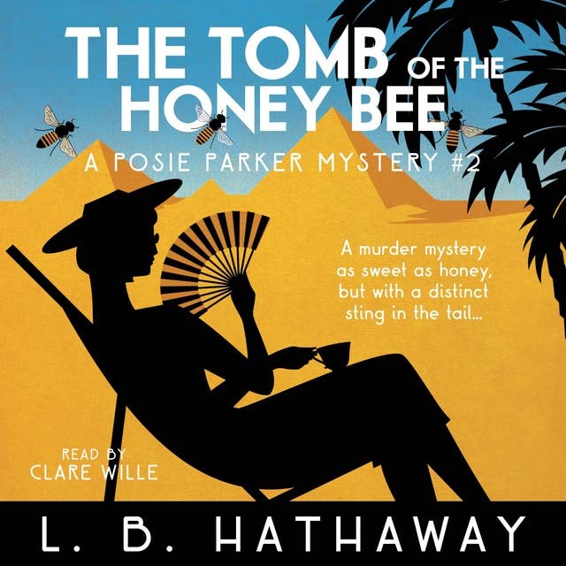 The Tomb of the Honey Bee: A Cozy Historical Murder Mystery