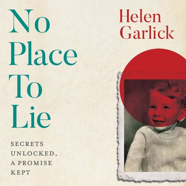 No Place to Lie: Secrets Unlocked, a Promise Kept