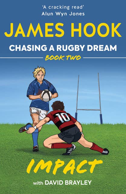Impact: Chasing a Rugby Dream, Book Two