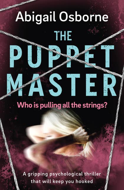 The Puppet Master: A Gripping Psychological Thriller that Will Keep You Hooked