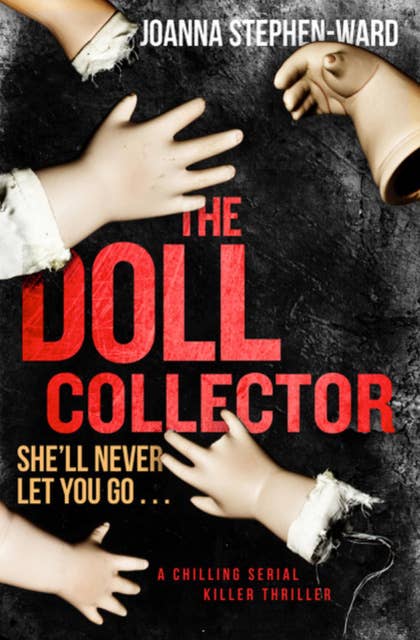 Cover for The Doll Collector: A Chilling Serial Killer Thriller