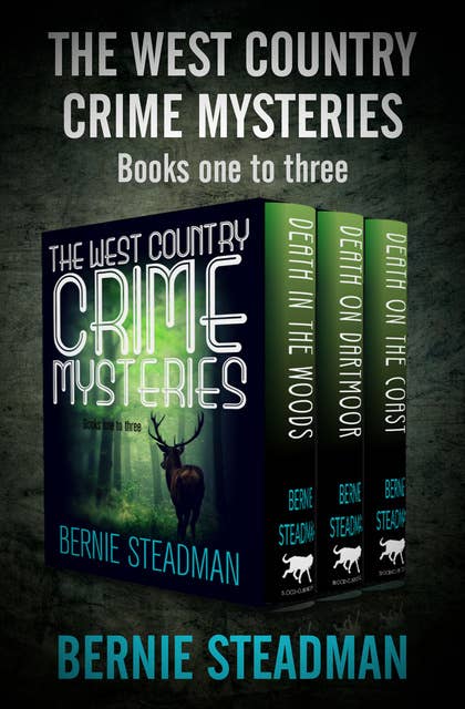 The West Country Crime Mysteries Books One to Three: Death in the Woods, Death on Dartmoor, and Death on the Coast