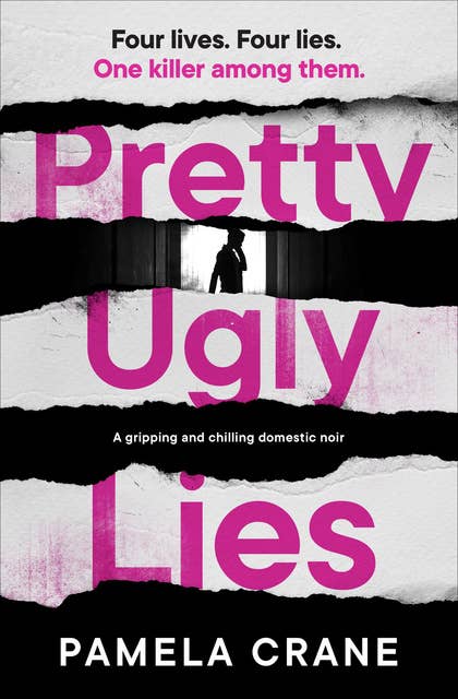 Pretty Ugly Lies: A Gripping and Chilling Domestic Noir