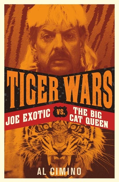 Tiger Wars: The shocking story of Joe Exotic, the Tiger King vs Carole Baskin