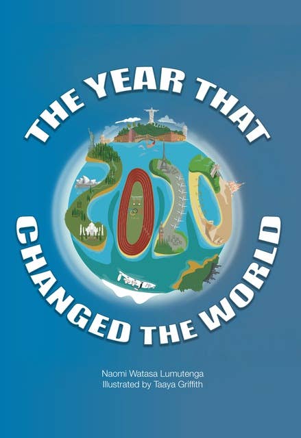 2020: The Year That Changed The World