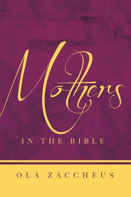 Mothers In The Bible