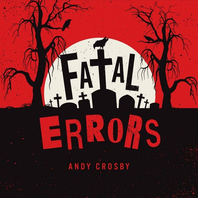 Fatal Errors: A Collection of Novellas