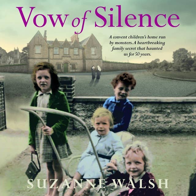 Vow of Silence: A convent home run by monsters and a secret that haunted us for 50 years