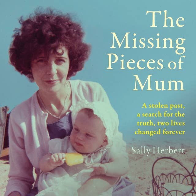 The Missing Pieces of Mum