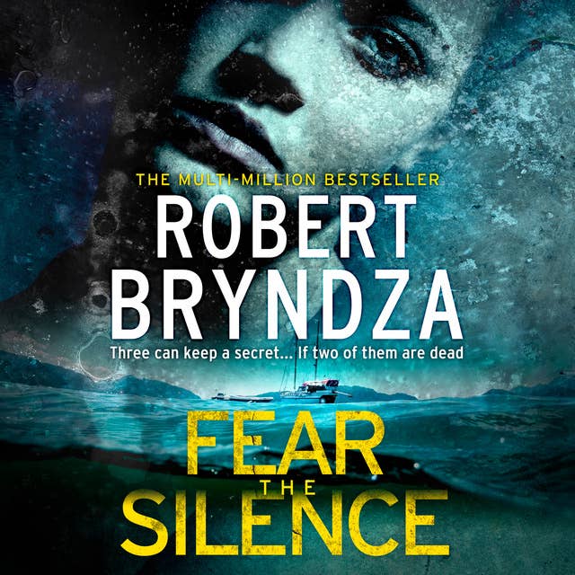 Fear the Silence: A deliciously dark psychological crime thriller with killer twists